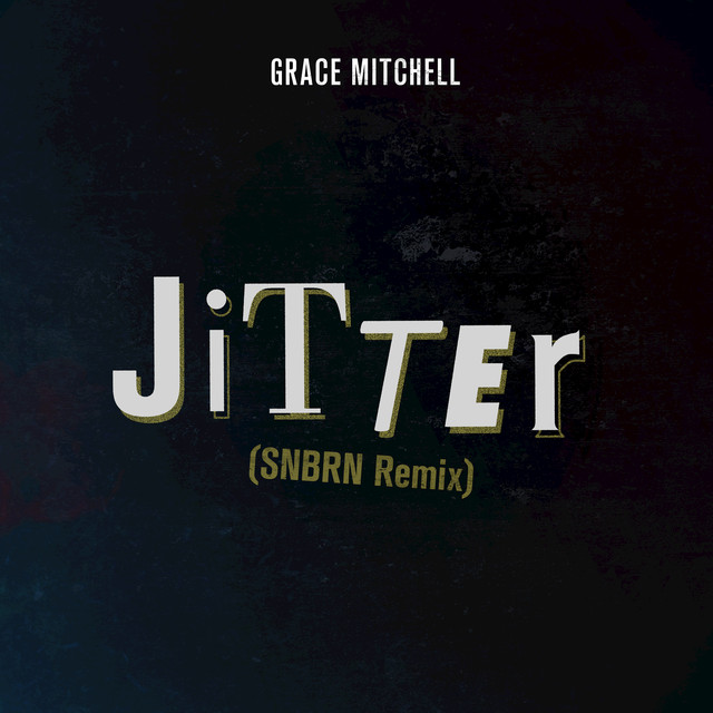 Jitter (SNBRN Remix)