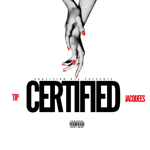 Coalition DJs Presents: Certified (feat. Jacquees)
