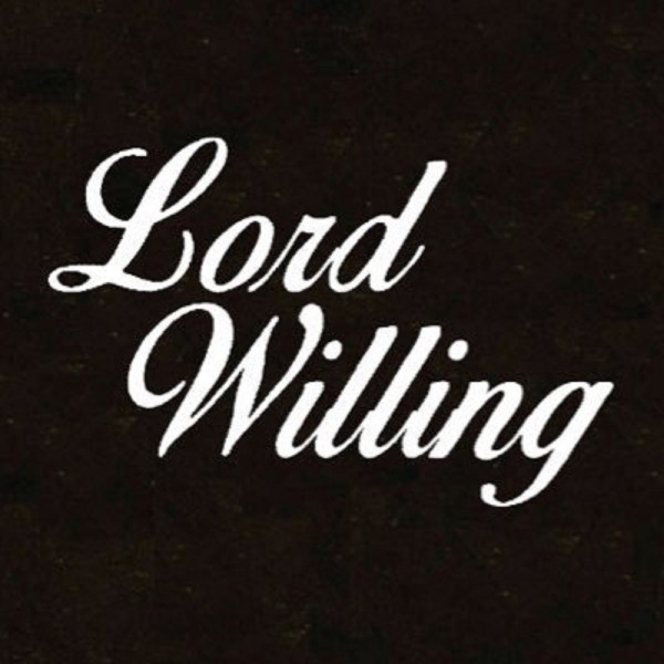 Lord Willing