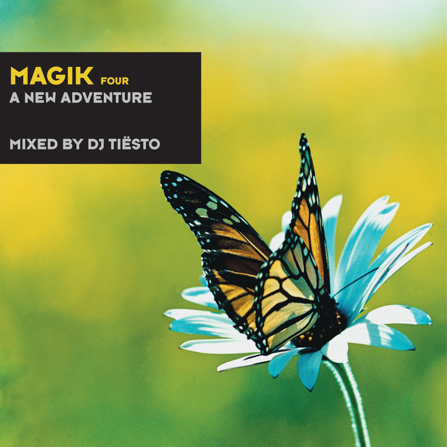 Magik Four Mixed By DJ Tiësto (A New Adventure)