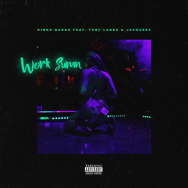 Work Sumn (feat. Tory Lanez and Jacquees)