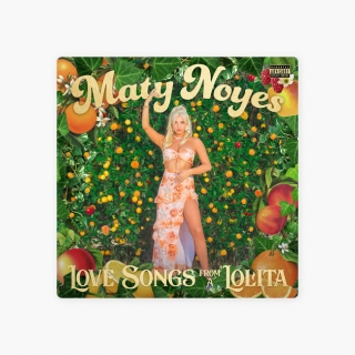 Maty Noyes LoveSongs From A Lolita