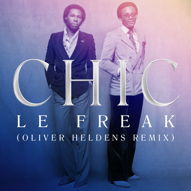 Le Freak (Oliver Heldens Remix)