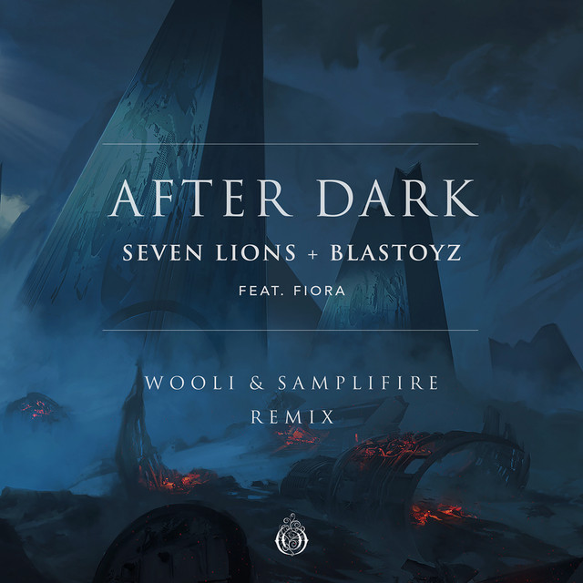 After Dark (Wooli & SampliFire Remix)