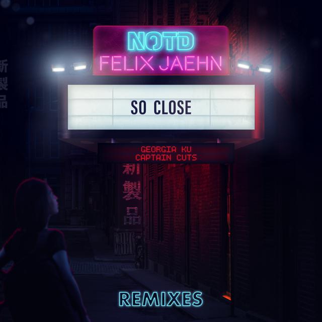 So Close (feat. Georgia Ku) (Remixes)