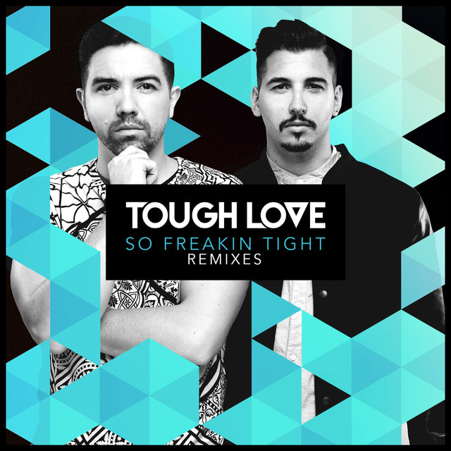 So Freakin’ Tight (Remixes)