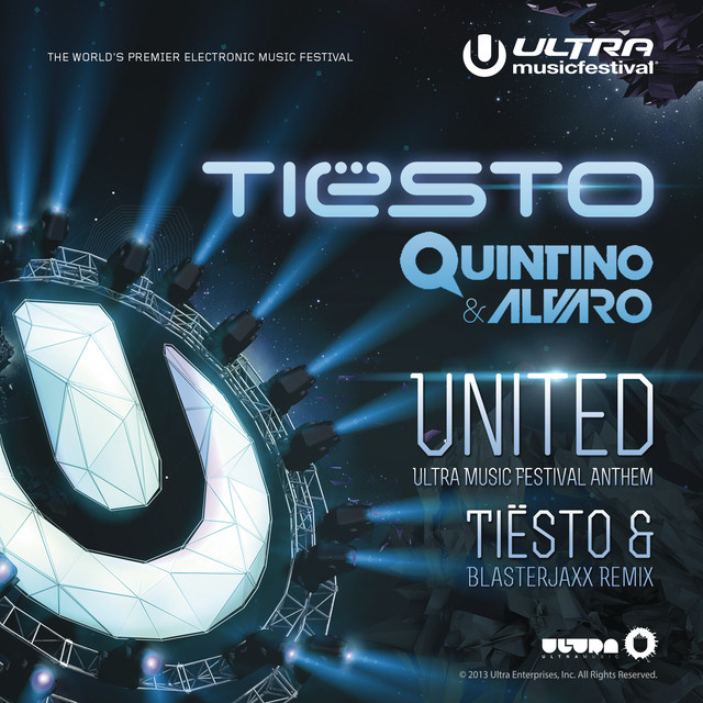 United (Ultra Music Festival Anthem) [Tiësto and Blasterjaxx Remix]