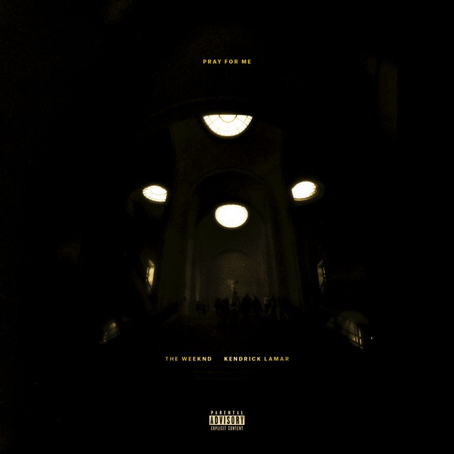 Pray For Me (with Kendrick Lamar)