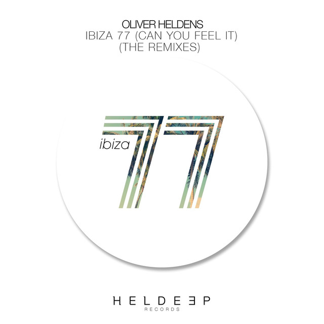 Ibiza 77 (Can You Feel It) [The Remixes]