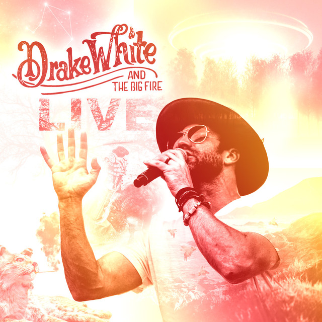 Drake White and the Big Fire (Live)