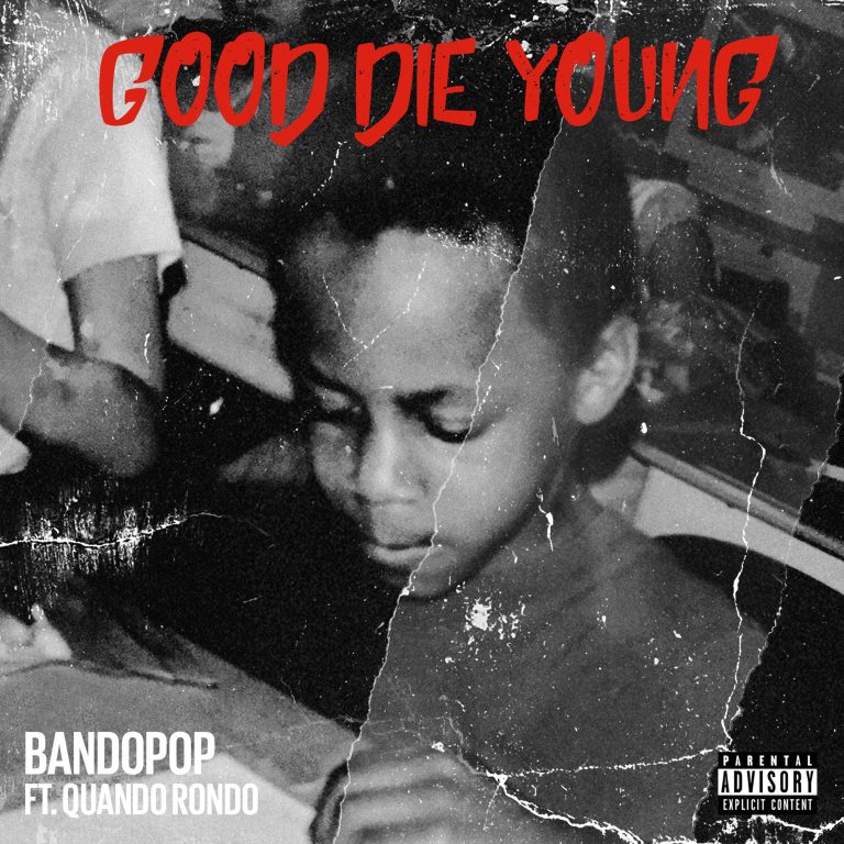 BandoPop_GoodDieYoung_Explicit
