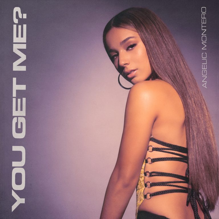 AngelicMontero-YouGetMe_final